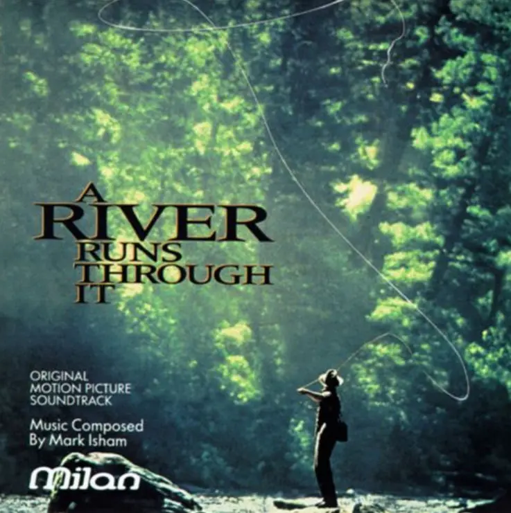大河恋 A River Runs Through It｜Mark Isham 电影原声专辑