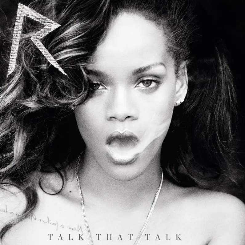 蕾哈娜 Talk That Talk 豪华版专辑｜夜店电子浩室舞曲无损音乐